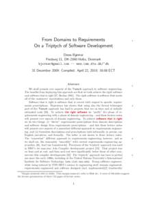 From Domains to Requirements On a Triptych of Software Development 1  Dines Bjørner