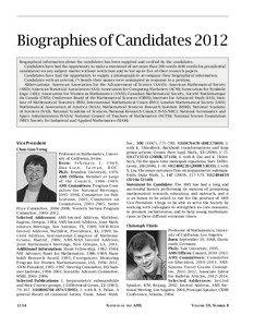 Biographies of Candidates 2012 Biographical information about the candidates has been supplied and verified by the candidates. Candidates have had the opportunity to make a statement of not more than 200 words (400 words for presidential