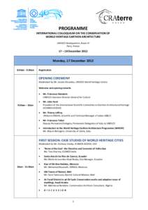 PROGRAMME  INTERNATIONAL COLLOQUIUM ON THE CONSERVATION OF WORLD HERITAGE EARTHEN ARCHITECTURE UNESCO Headquarters, Room XI Paris, France