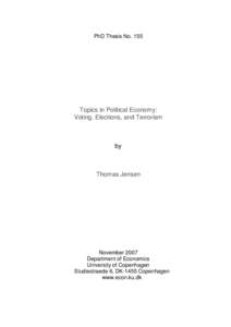 PhD Thesis NoTopics in Political Economy: Voting, Elections, and Terrorism  by