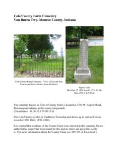 Cole/County Farm Cemetery Van Buren Twp, Monroe County, Indiana Cole/County Farm Cemetery - View of Seward Iron Fences and Grave Stones from the Road Nannie Cole