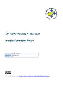 CIF (CyNet Identity Federation) Identity Federation Policy Authors Last Modified Version