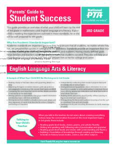 Parents’ Guide to  Student Success This guide provides an overview of what your child will learn by the end of 3rd grade in mathematics and English language arts/literacy. If your child is meeting the expectations outl