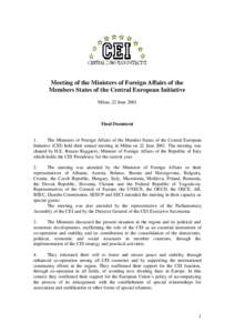 Meeting of the Ministers of Foreign Affairs of the Members States of the Central European Initiative Milan, 22 June 2001 Final Document