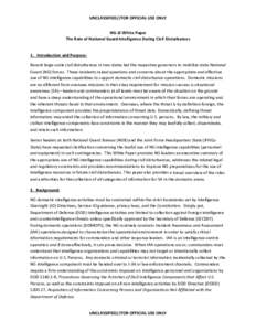 UNCLASSIFIED//FOR OFFICIAL USE ONLY NG-J2 White Paper The Role of National Guard Intelligence During Civil Disturbances 1. Introduction and Purpose: Recent large-scale civil disturbances in two states led the respective 
