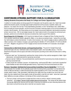 CONTINUED STRONG SUPPORT FOR K-12 EDUCATION Helping Students Everywhere Be Ready for College and Career Opportunities In addition to innovative policies and strong support for K-12 education over the past four years, Gov