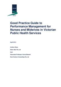 Good Practice Guide to Performance Management for Nurses and Midwives in Victorian Public Health Services April 2013