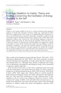 Social and Personality Psychology Compass): 702–717, j00098.x  From Ego Depletion to Vitality: Theory and Findings Concerning the Facilitation of Energy Available to the Self Richard M