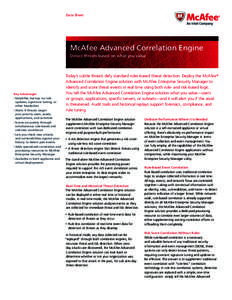 Data Sheet  McAfee Advanced Correlation Engine Detect threats based on what you value  Key Advantages