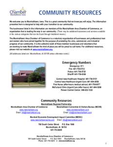 COMMUNITY RESOURCES We welcome you to Marshalltown, Iowa. This is a great community that we know you will enjoy. The information presented here is designed to help with your transition to our community. The businesses li