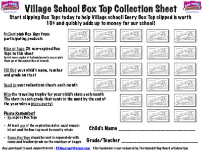 Village School Box Top Collection Sheet Start clipping Box Tops today to help Village school! Every Box Top clipped is worth 10¢ and quickly adds up to money for our school!    Collect pink Box Tops from