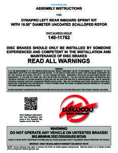 www.wilwood.com  ASSEMBLY INSTRUCTIONS FOR  DYNAPRO LEFT REAR INBOARD SPRINT KIT