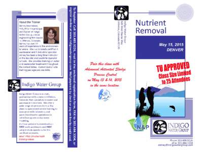 NUTRIENT REMOVAL  COURSE AGENDA Please join us for our One-Day Nutrient Removal course. The day begins with an
