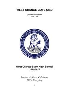 WEST ORANGE-COVE CISD Quick Reference Guide Dress Code West Orange-Stark High School