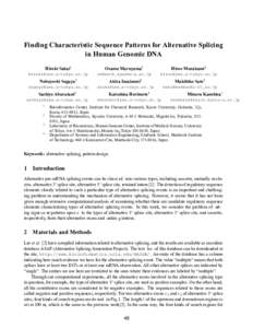Finding Characteristic Sequence Patterns for Alternative Splicing in Human Genomic DNA Hiroki Sakai1 Osamu Maruyama2