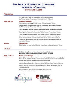 The Role of Non-Violent Strategies in Violent Contexts October 10-12, 2013 Thursday Sié Chéou-Kang Center for International Security and Diplomacy