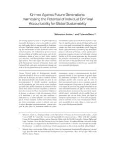 Crimes Against Future Generations: Harnessing the Potential of Individual Criminal Accountability for Global Sustainability Sébastien Jodoin* and Yolanda Saito** The existing approach of states to the global objective o