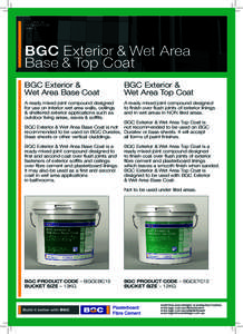 TECHNICAL INFORMATION SHEET BGC Exterior & Wet Area Base & Top Coat