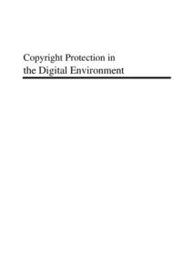 Copyright Protection in  the Digital Environment CONTENTS Page