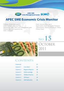 APEC SME Crisis Management Center APEC SME Economic Crisis Monitor Publisher: Robert Sun-Quae Lai Editor-in-Chief: Chia-Yen Yang