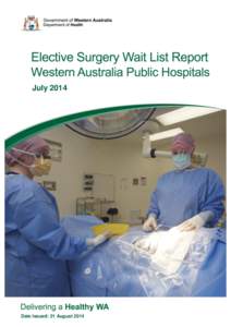 Elective surgery wait list report, WA July 2014