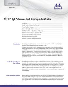 WHITE PAPER August 2013 SX1012: High Performance Small Scale Top-of-Rack Switch Introduction................................................................................................................................