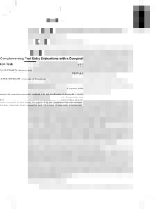 8  Complementing Text Entry Evaluations with a Composition Task KEITH VERTANEN, Montana Tech PER OLA KRISTENSSON, University of St Andrews