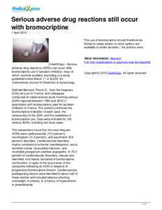Serious adverse drug reactions still occur with bromocriptine