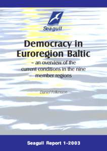 Seagull  Democracy in Euroregion Baltic – an overview of the current conditions in the nine