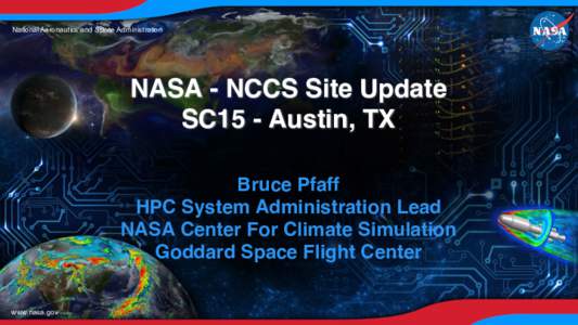 National Aeronautics and Space Administration  NASA - NCCS Site Update  SC15 - Austin, TX