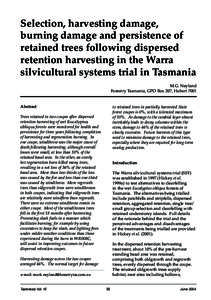 Selection, harvesting damage, burning damage and persistence of retained trees following dispersed retention harvesting in the Warra silvicultural systems trial in Tasmania M.G. Neyland