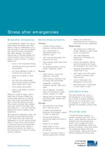 Stress after emergencies Stress after emergencies Normal stress symptoms  In emergencies, people can use up