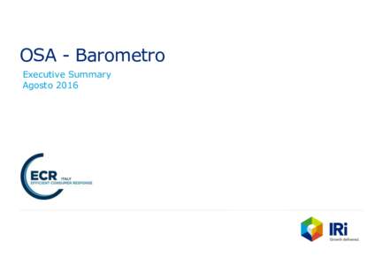 OSA - Barometro Executive Summary Agosto 2016 Barometro OSA – Executive Summary AgostoO ut -of-Stock al 4,3% e Vendite Perse al 6,2%