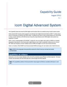 Capability Guide August 2012 Rev. 1 Icom Digital Advanced System This Capability Guide describes the IDAS digital radio functions that are available using a Scout Console system.