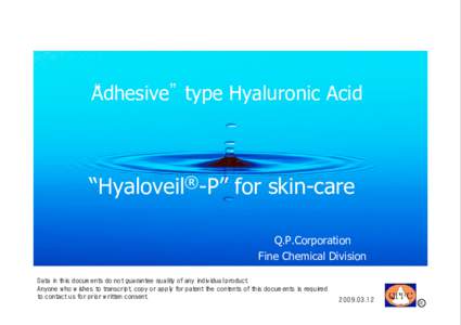 “ Adhesive”type Hyaluronic Acid !Hyaloveil®-P