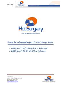 Page 1 of 15  Tools for data recovery experts Guide for using HddSurgery™ head change tools:  HDDS Sam T133/T166 p2-3 (2 or 3 platters)