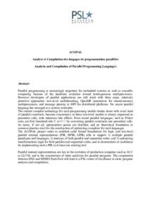ACOPAL Analyse et Compilation des langages de programmation parallèles Analysis and Compilation of Parallel Programming Languages Abstract Parallel programming is increasingly important for embedded systems as well as s