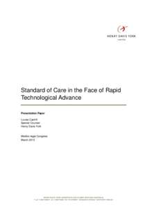 Standard of Care in the Face of Rapid Technological Advance Presentation Paper Louise Cantrill Special Counsel Henry Davis York