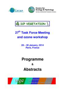 ICP VEGETATION  27th Task Force Meeting and ozone workshop 28 – 30 January, 2014 Paris, France