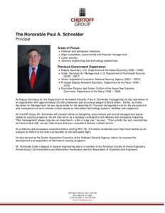The Honorable Paul A. Schneider Principal Areas of Focus:   