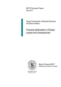 BOFIT Discussion Papers 36  2011 Alexey Ponomarenko, Alexandra Solovyeva and Elena Vasilieva