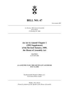 BILL NO. 47 Government Bill ______________________________________________________________________________ 1st Session, 60th General Assembly Nova Scotia 55 Elizabeth II, 2006