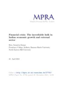 M PRA Munich Personal RePEc Archive Financial crisis: The incrediable hulk in Indian economic growth and external sector