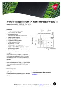 RFID UHF transponder with SPI master interface (ISO6c) Advance Information D18BLO1 EPC GEN2 Key features •  Provides RFID access to any SPI slave