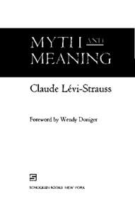 MEANING Claude Levi-Strauss Foreword by Wendy Doniger SCHOCKEN BOOKS NEW YORK
