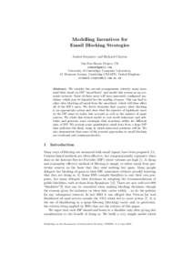Modelling Incentives for Email Blocking Strategies Andrei Serjantov and Richard Clayton The Free Haven Project, UK  University of Cambridge, Computer Laboratory,