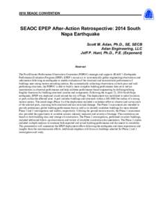 2016 SEAOC CONVENTION  SEAOC EPEP After-Action Retrospective: 2014 South Napa Earthquake Scott M. Adan, Ph.D., SE, SECB Adan Engineering, LLC