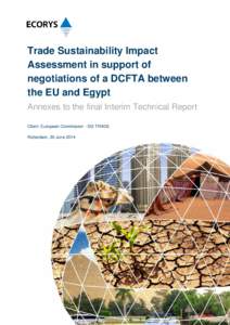 Annexes to the final Interim Technical Report - Trade Sustainability Impact Assessment in support of negotiations of a DCFTA between the EU and Egypt