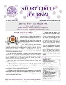 Vol. 20 No. 1, MarchThe newsletter for women with stories to tell Stories from the Heart VIII Story Circle Network’s