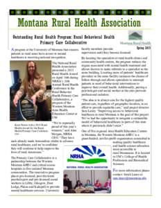 Montana Rural Health Association Outstanding Rural Health Program: Rural Behavioral Health Primary Care Collaborative A program at the University of Montana that ensures patients in rural areas have access to mental heal